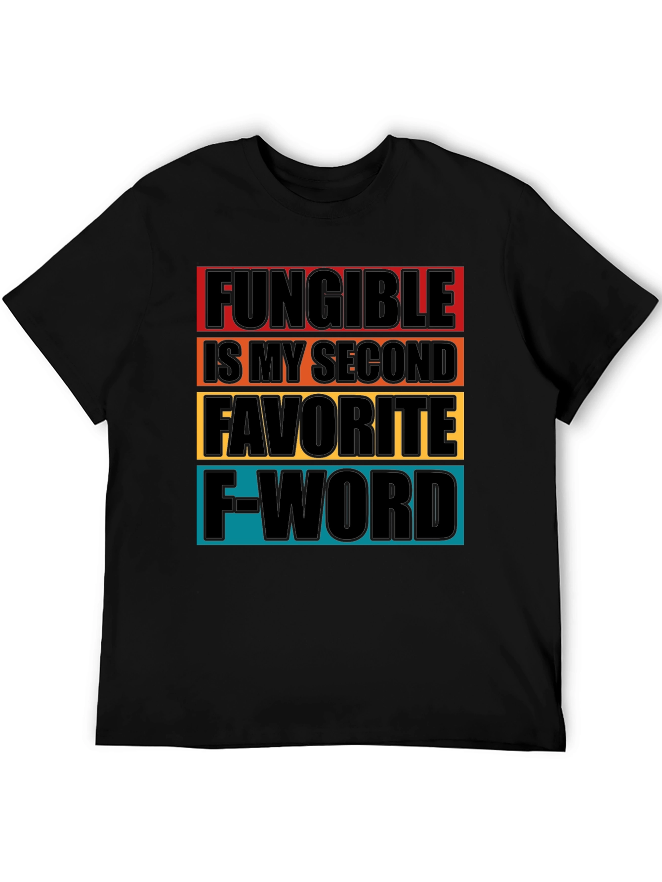 Fungible Second Favorite F-Word Graphic Tee