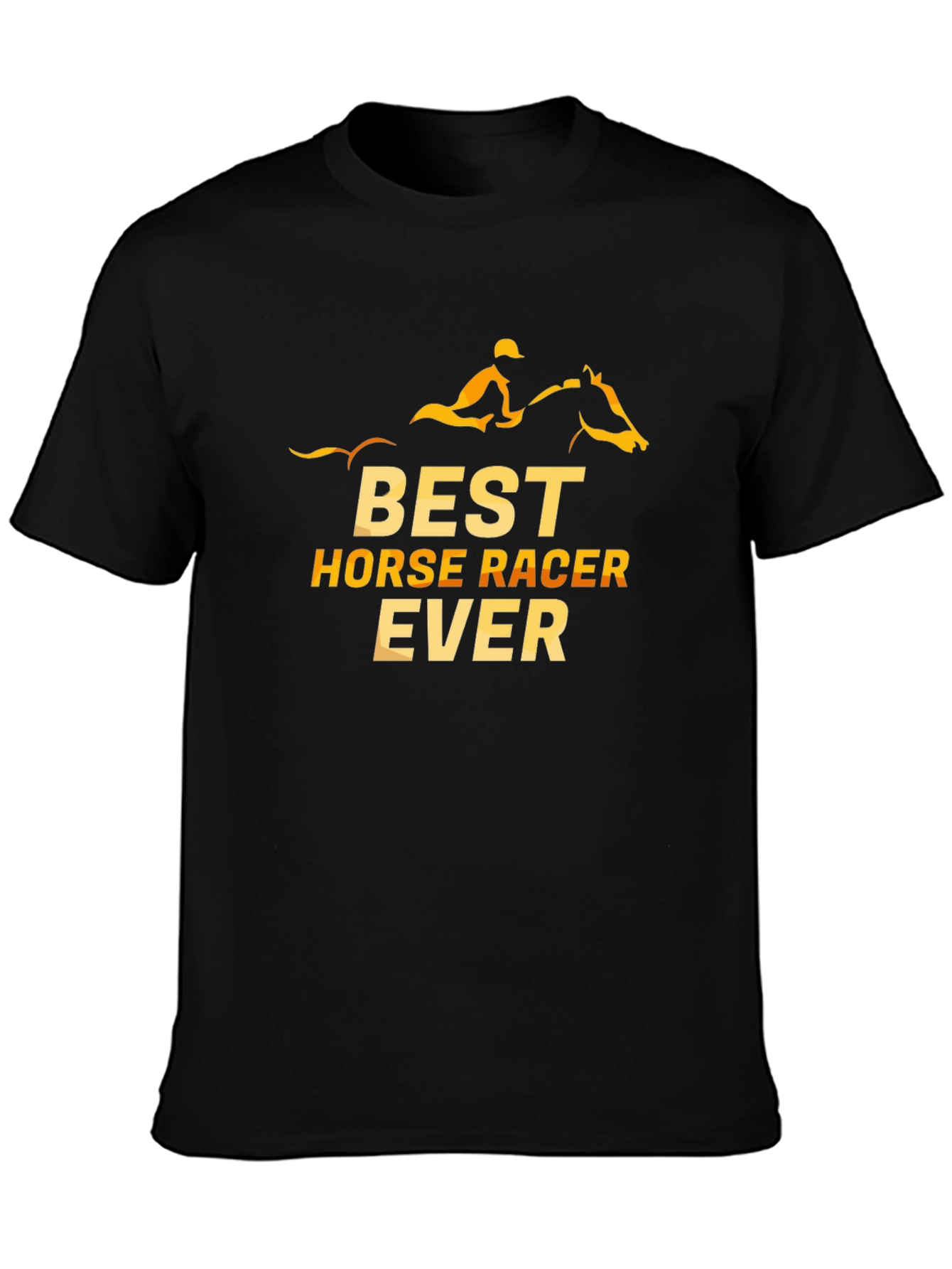 Best Horse Racer Ever T-Shirt