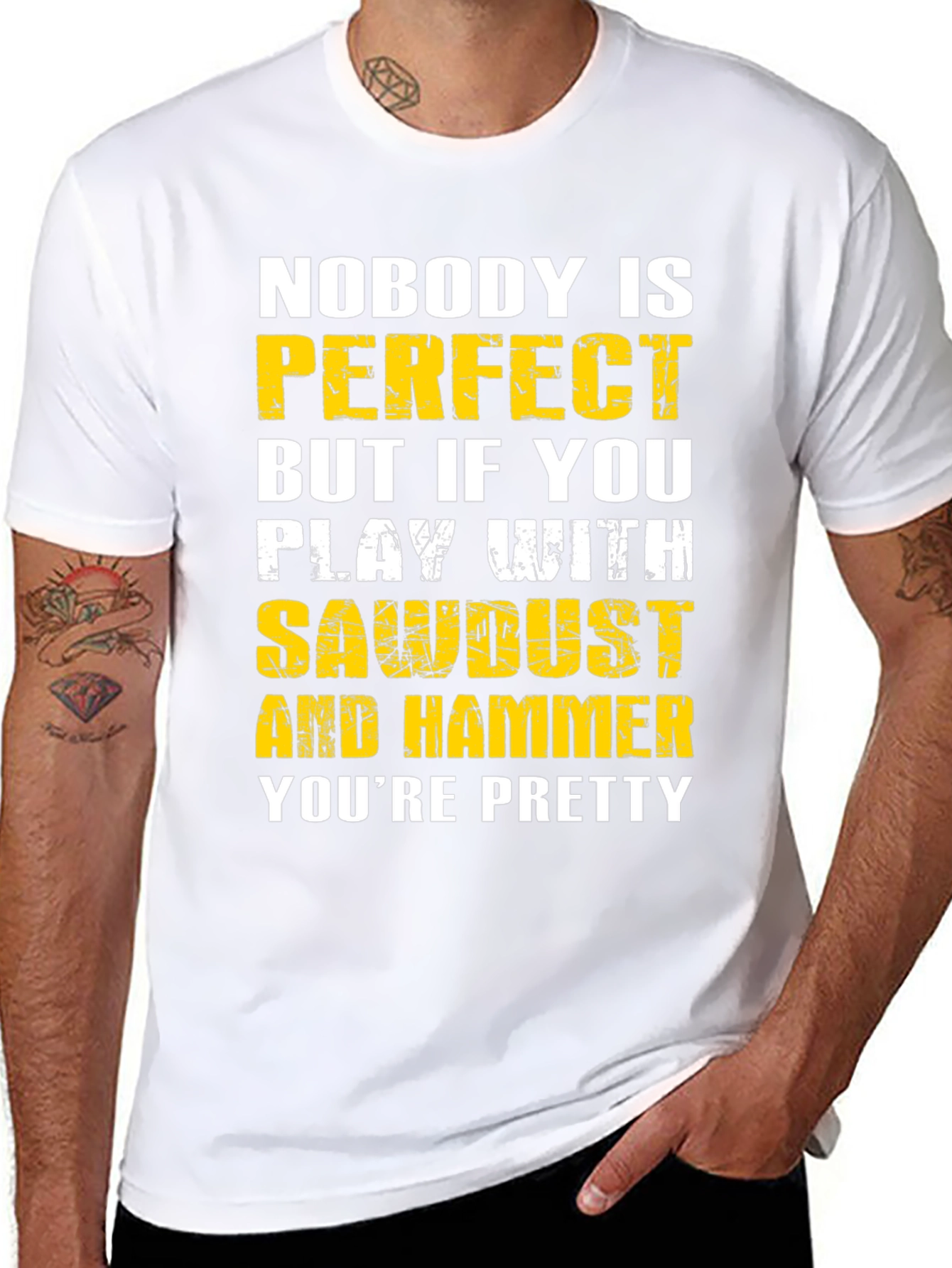 Nobody is Perfect Sawdust & Hammer Graphic T-Shirt