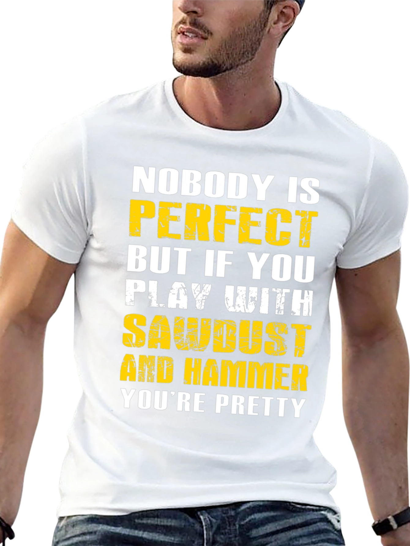Nobody is Perfect Sawdust & Hammer Graphic T-Shirt