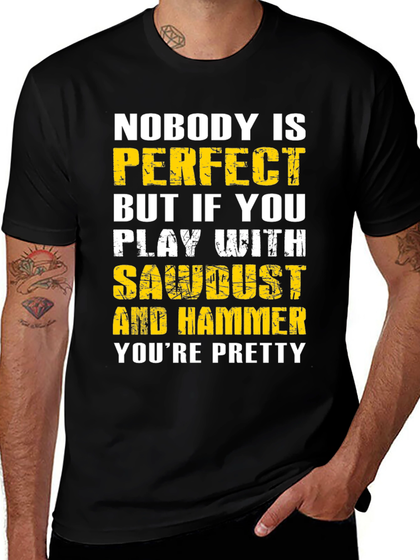 Nobody is Perfect Sawdust & Hammer Graphic T-Shirt