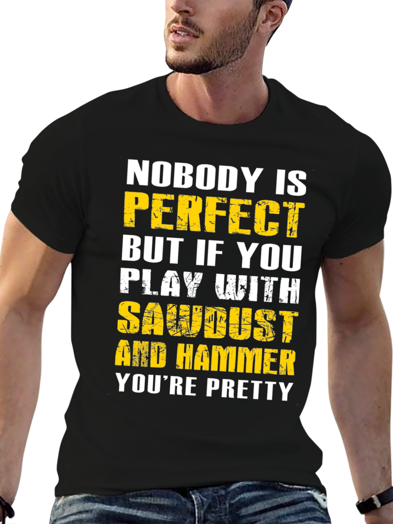 Nobody is Perfect Sawdust & Hammer Graphic T-Shirt