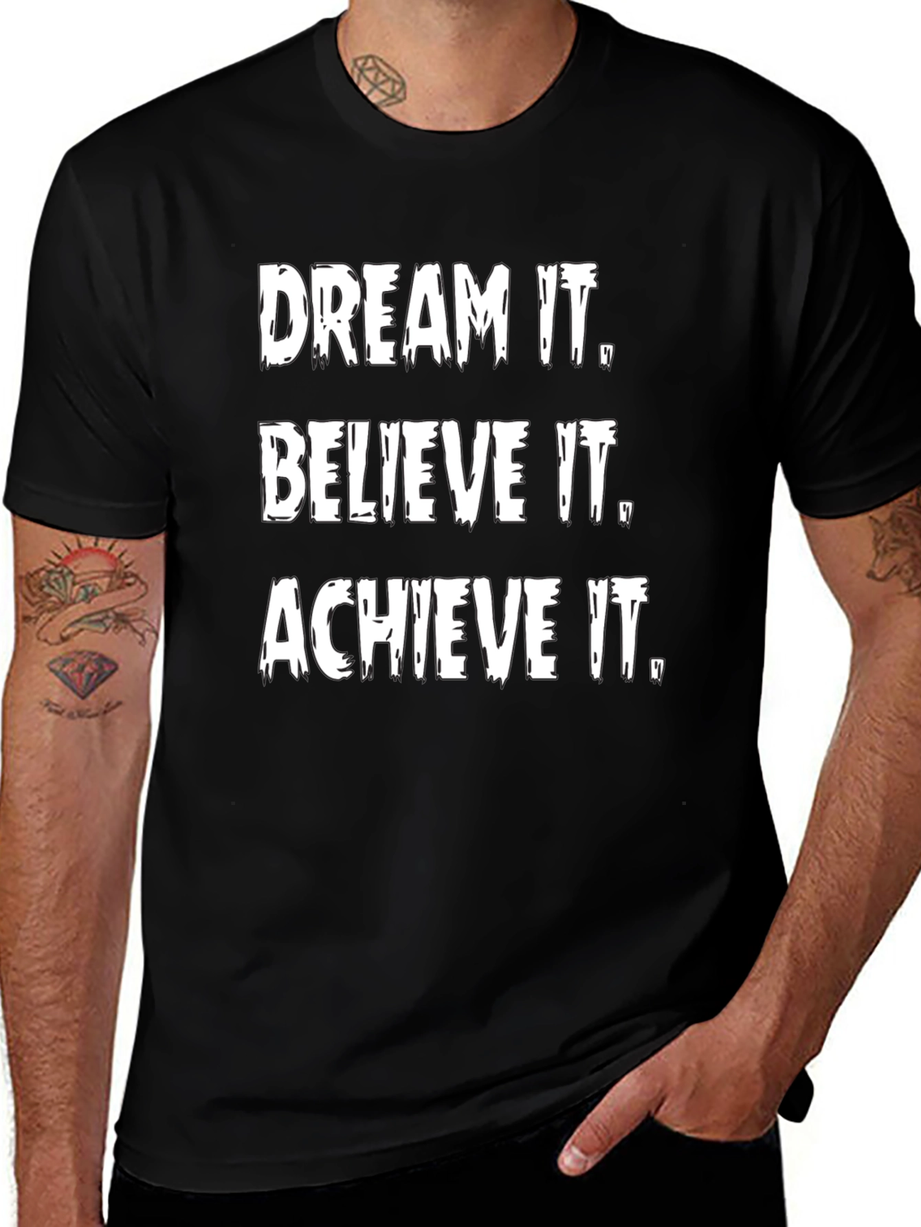 Inspirational Graphic Tee: Dream It Believe It Achieve It