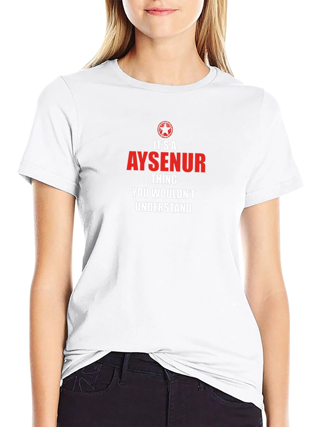 Its a Aysenur Thing You Wouldnt Understand T-Shirt