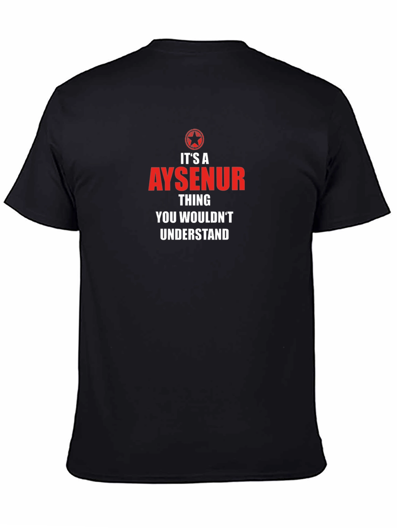 Its a Aysenur Thing You Wouldnt Understand T-Shirt