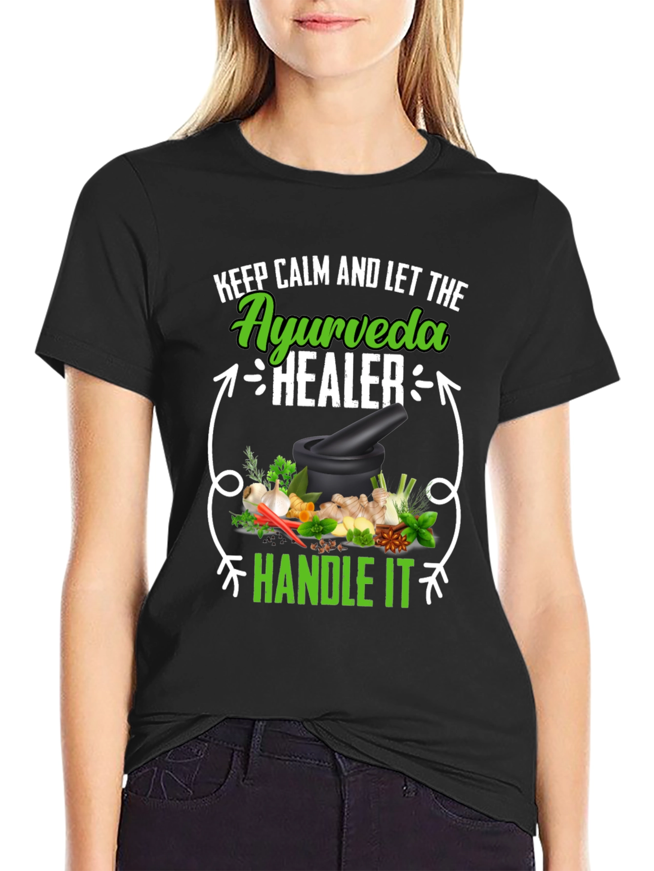 Ayurveda Healer T-Shirt: Keep Calm & Handle It!