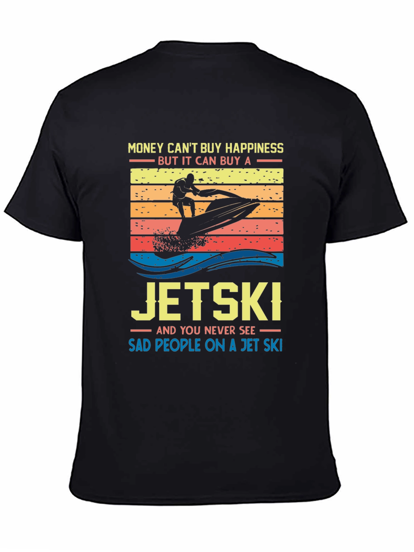 Jet Ski Happiness T-Shirt - Money Cant Buy Happiness