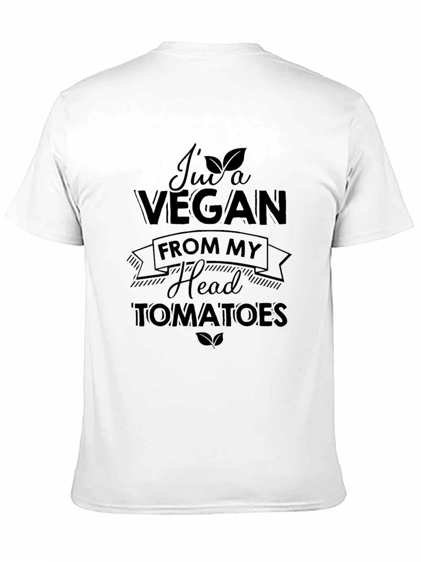 Im a Vegan From My Head Tomatoes T-Shirt