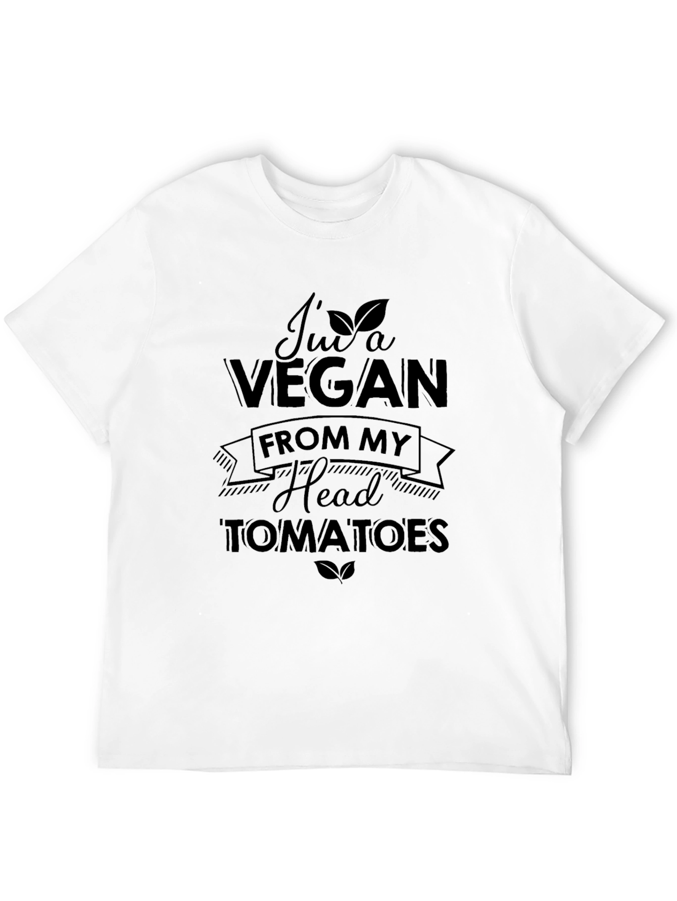Im a Vegan From My Head Tomatoes T-Shirt