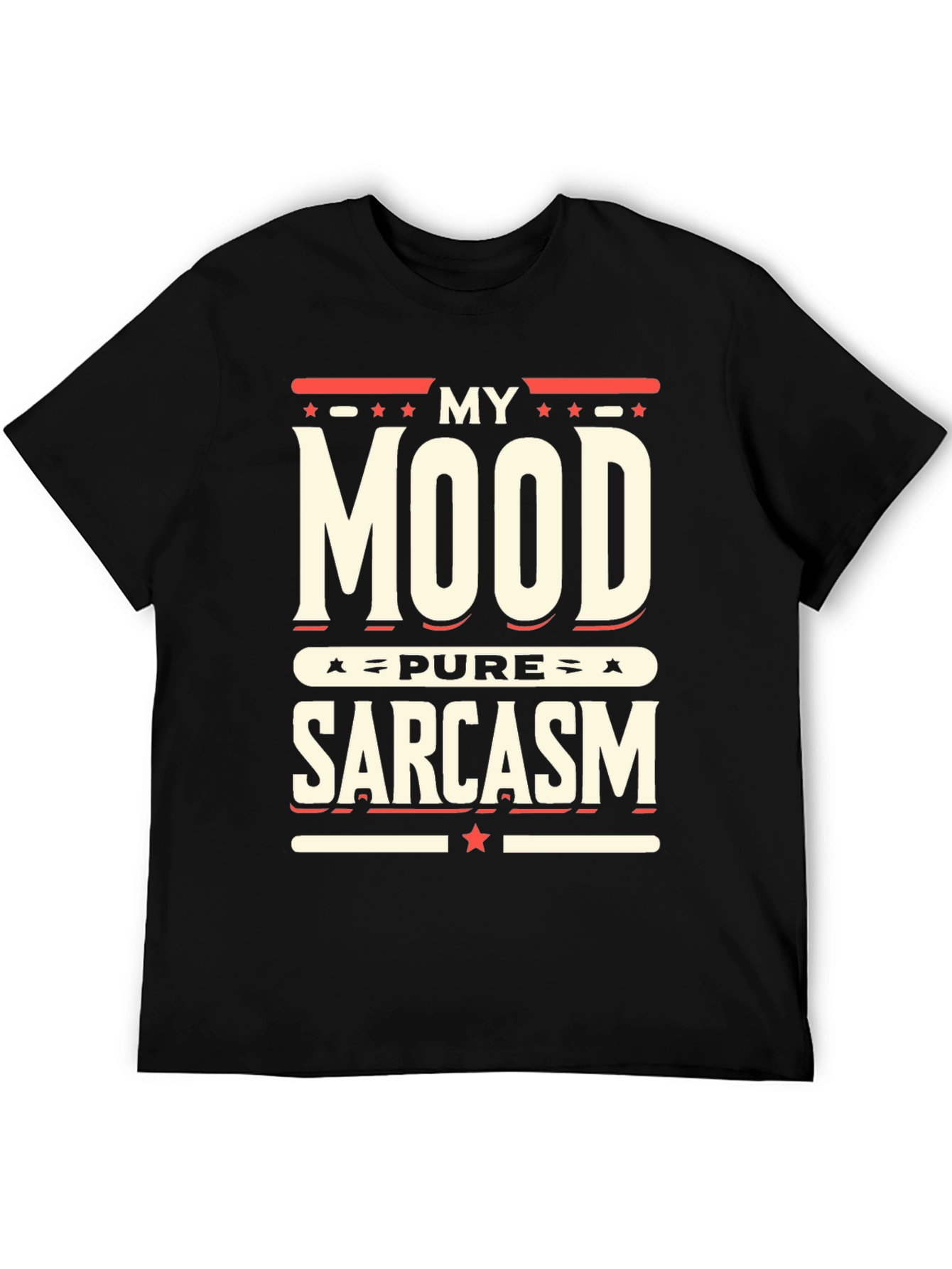My Mood Pure Sarcasm Graphic T-Shirt