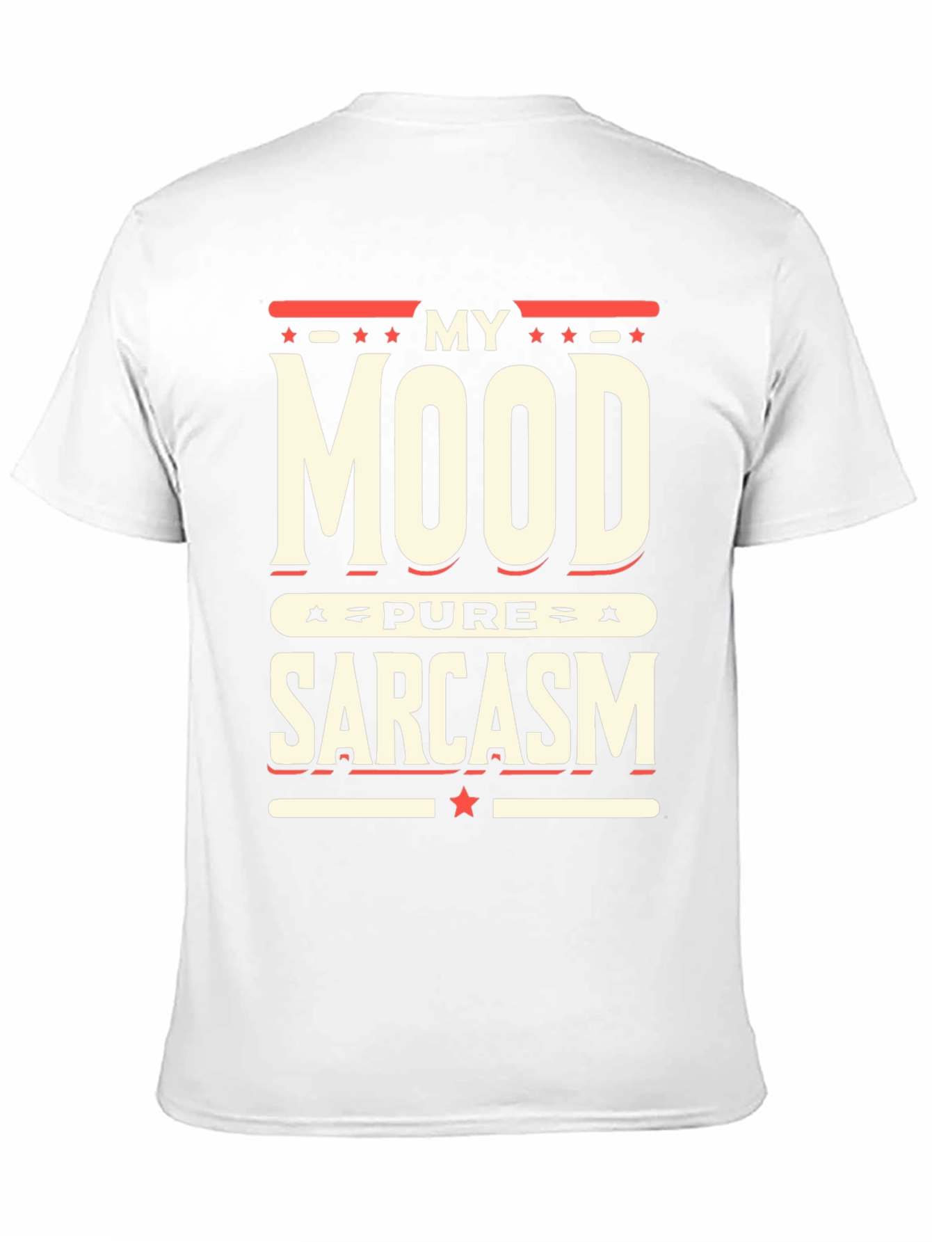 My Mood Pure Sarcasm Graphic T-Shirt