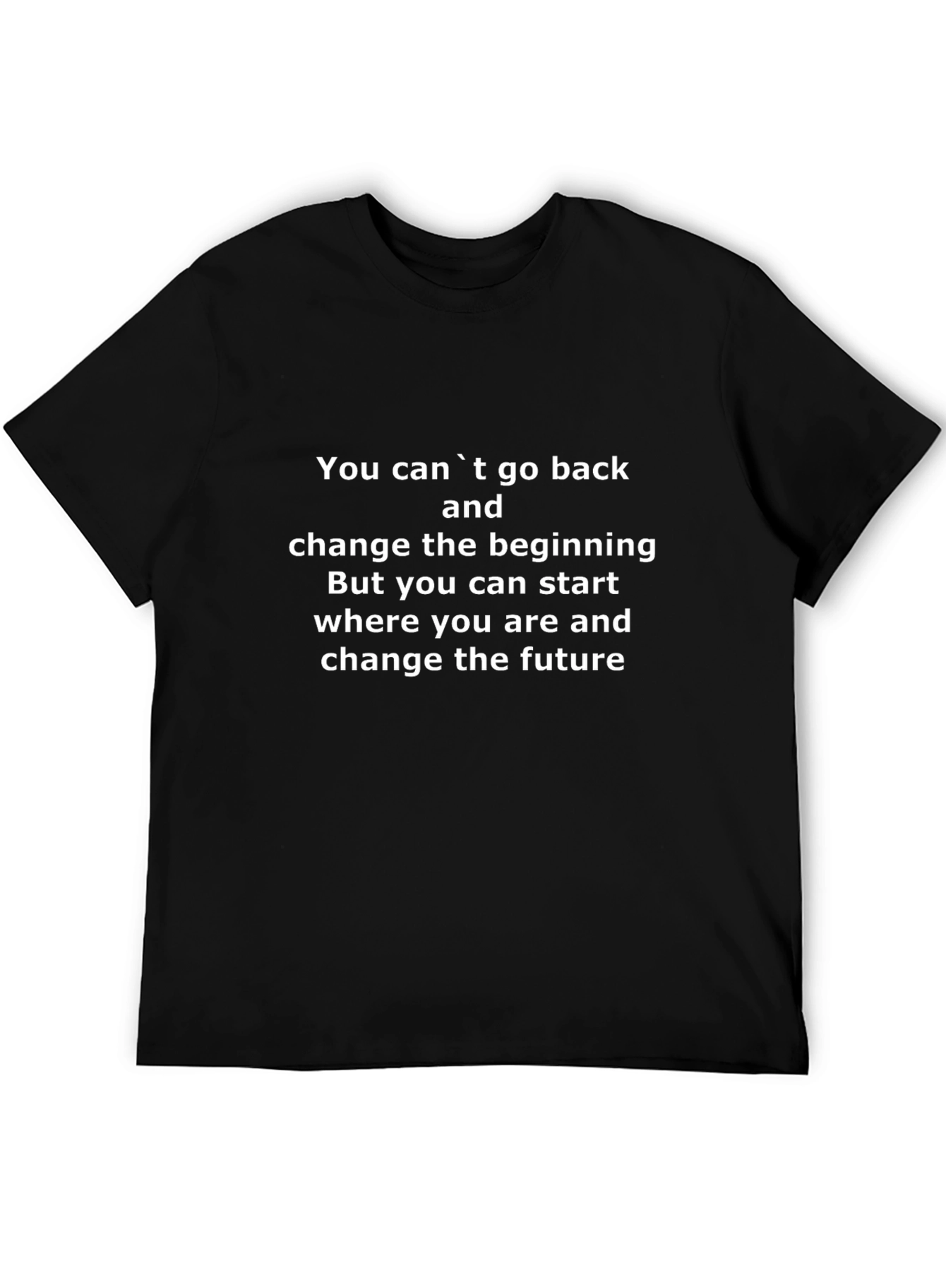 Motivational Quote T-Shirt - Change the Future