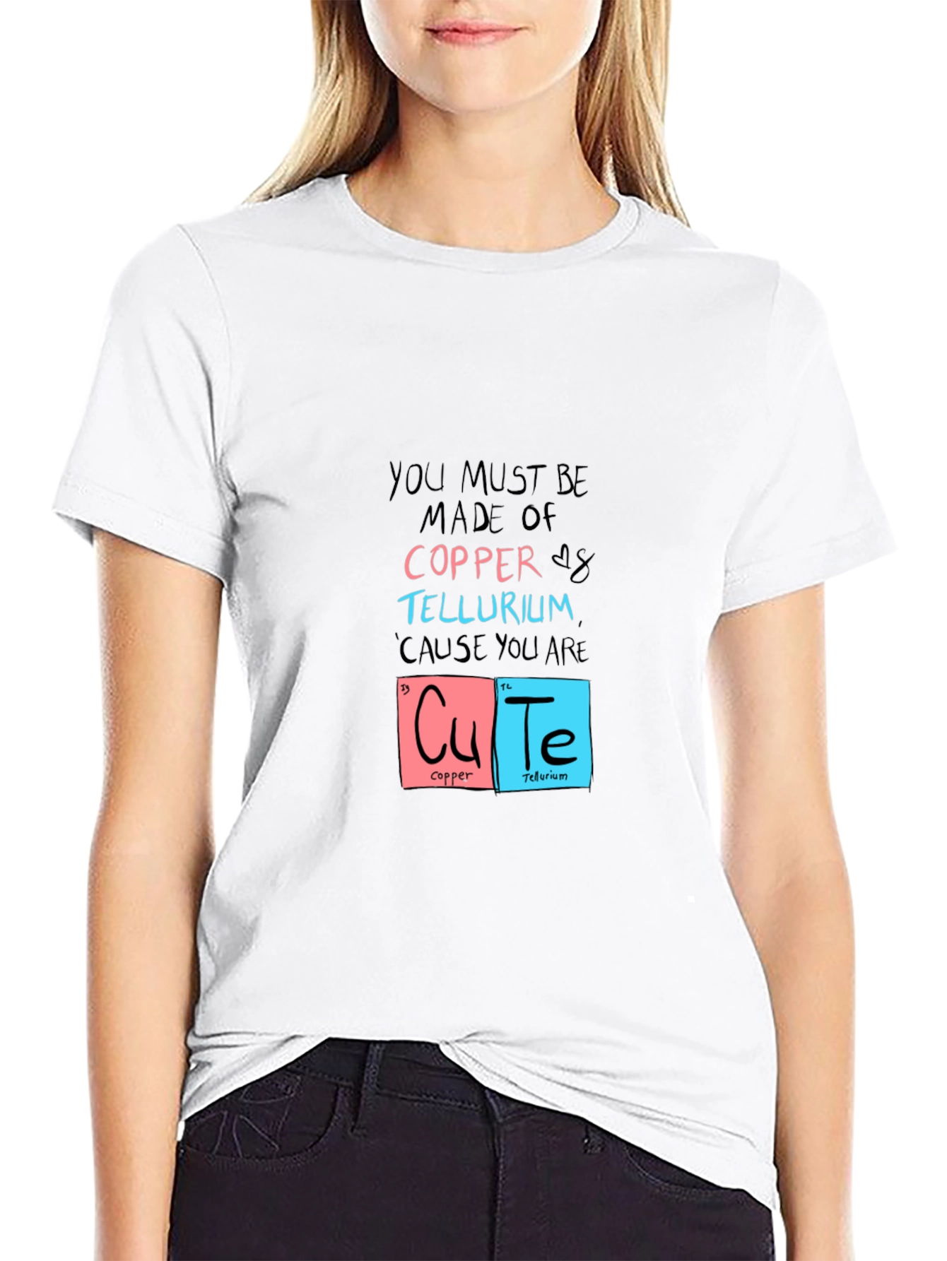 You Must Be Made of Copper & Tellurium T-Shirt