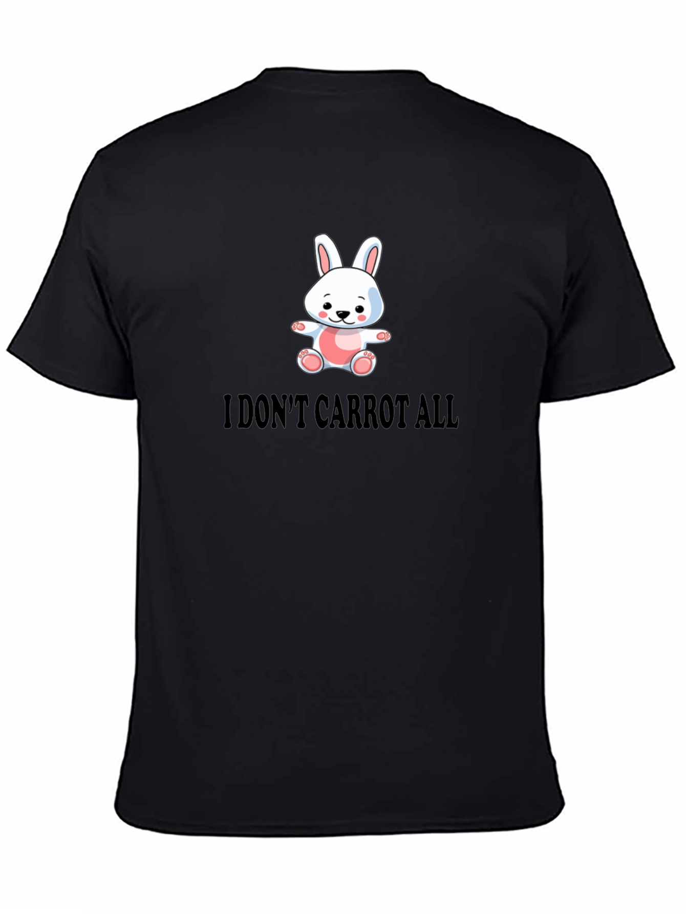 Funny I Dont Carrot All Bunny T-Shirt