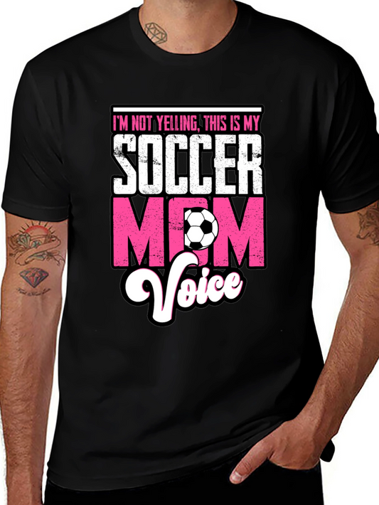 Soccer Mom Voice T-Shirt - Novelty Graphic Tee
