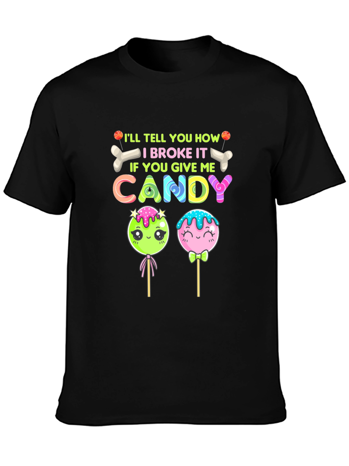 Candy Give Me T-Shirt