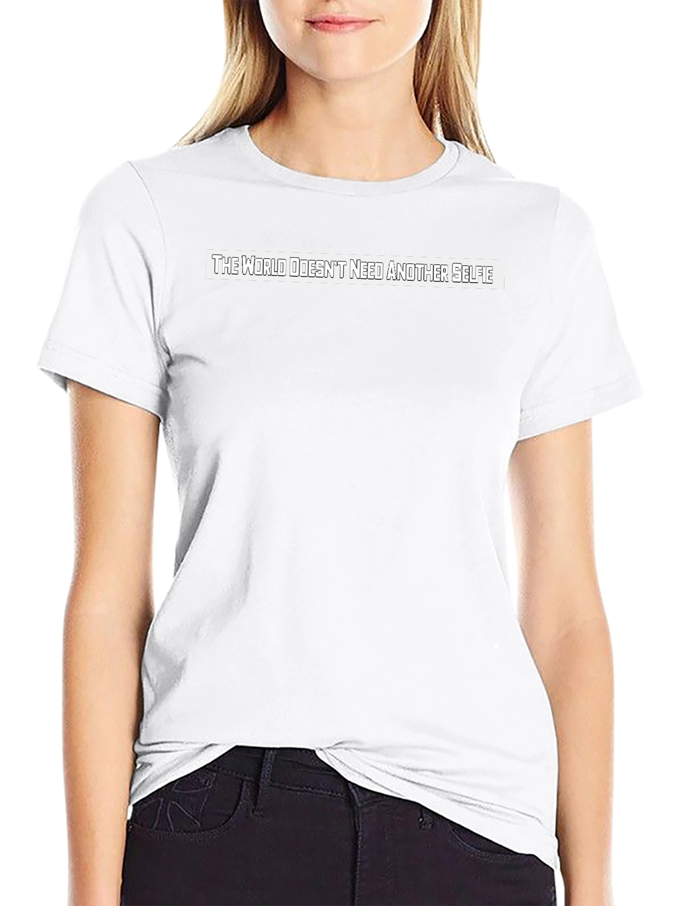The World Doesnt Need Another Selfie T-Shirt