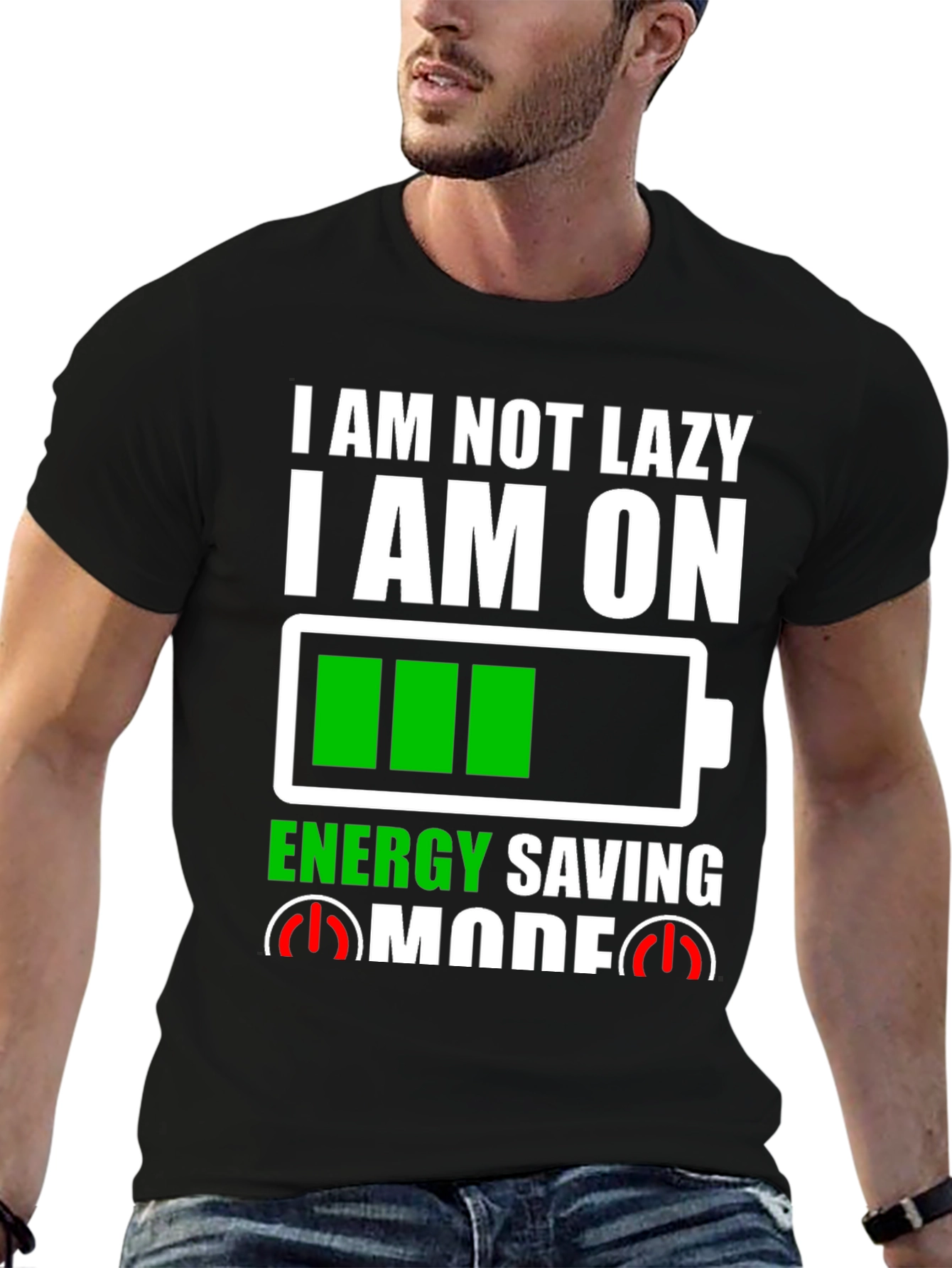 I Am Not Lazy Energy Saving Mode Graphic Tee