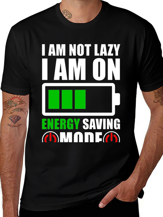 I Am Not Lazy Energy Saving Mode Graphic Tee