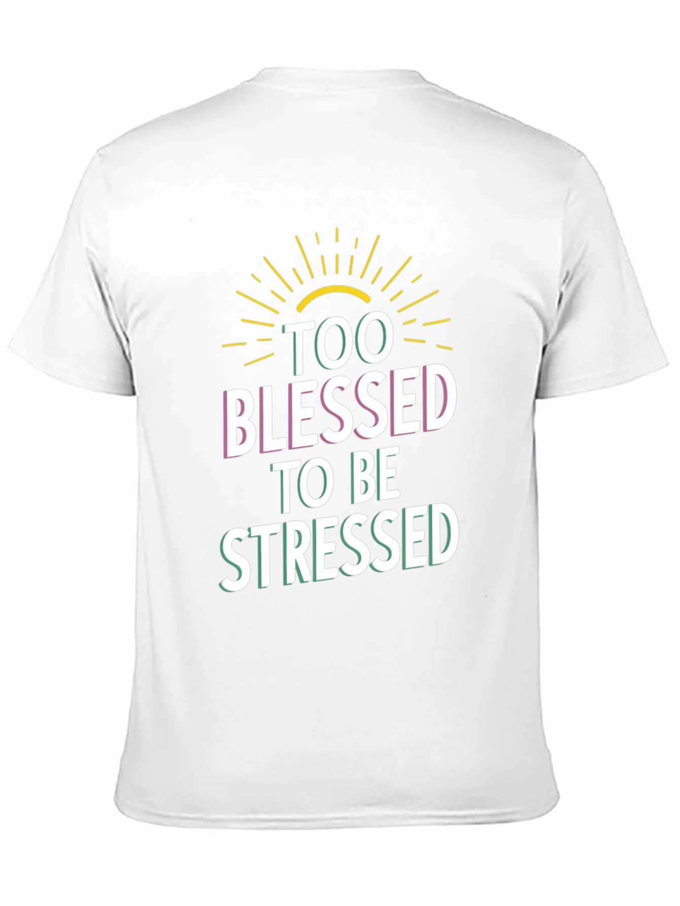 Too Blessed to be Stressed Graphic T-Shirt