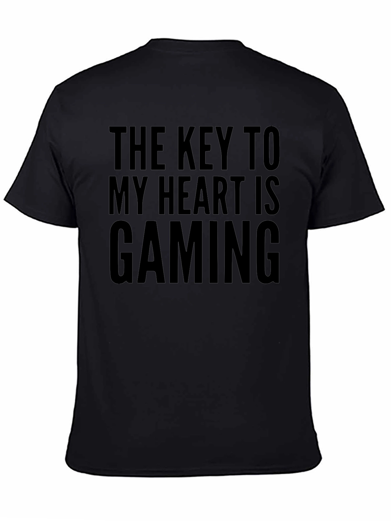 Gamer T-Shirt: The Key to My Heart is Gaming