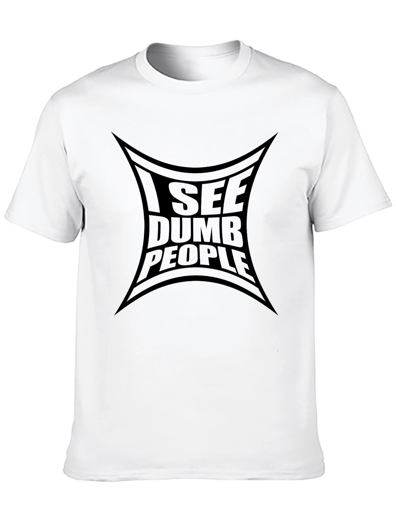 I See Dumb People T-Shirt - Funny Graphic Tee