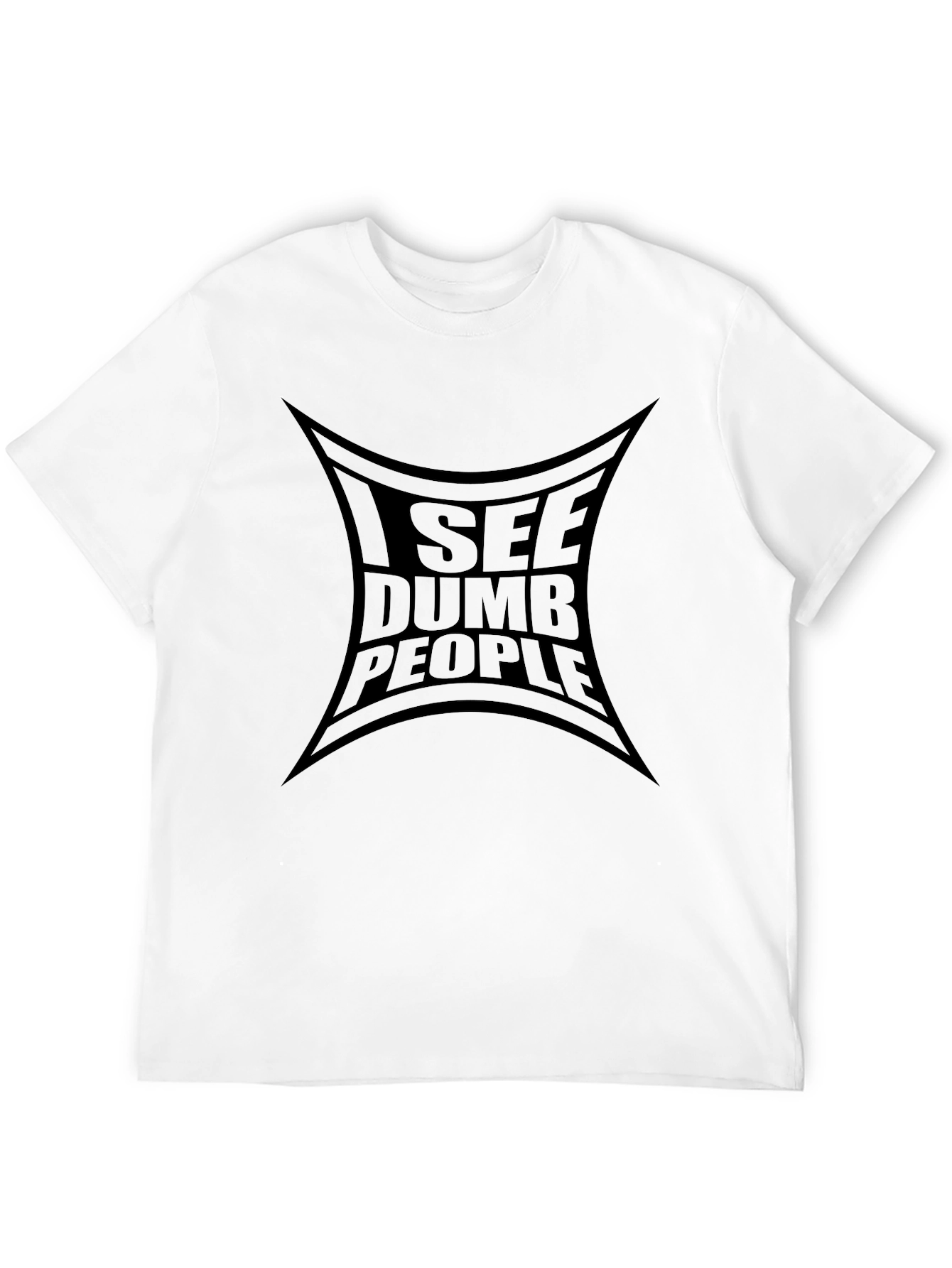 I See Dumb People T-Shirt - Funny Graphic Tee