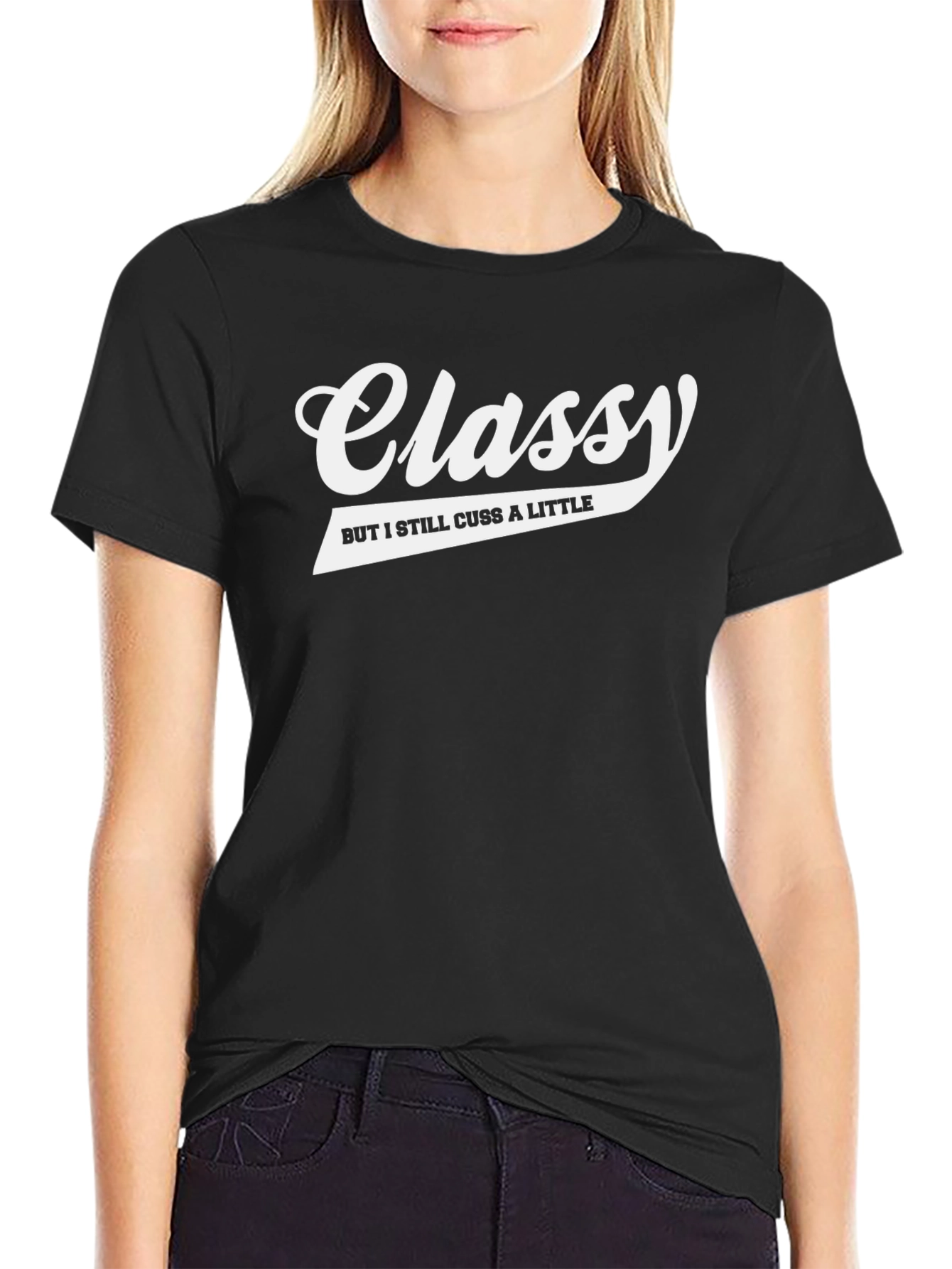 Classy But I Still Cuss T-Shirt - Black