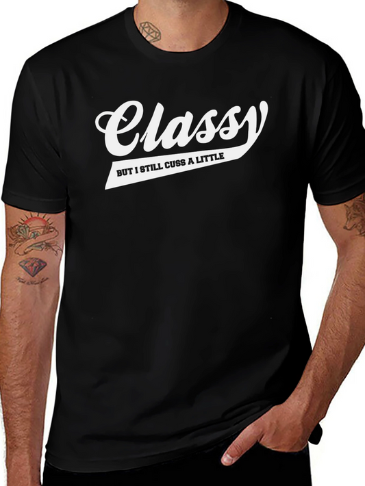 Classy But I Still Cuss T-Shirt - Black