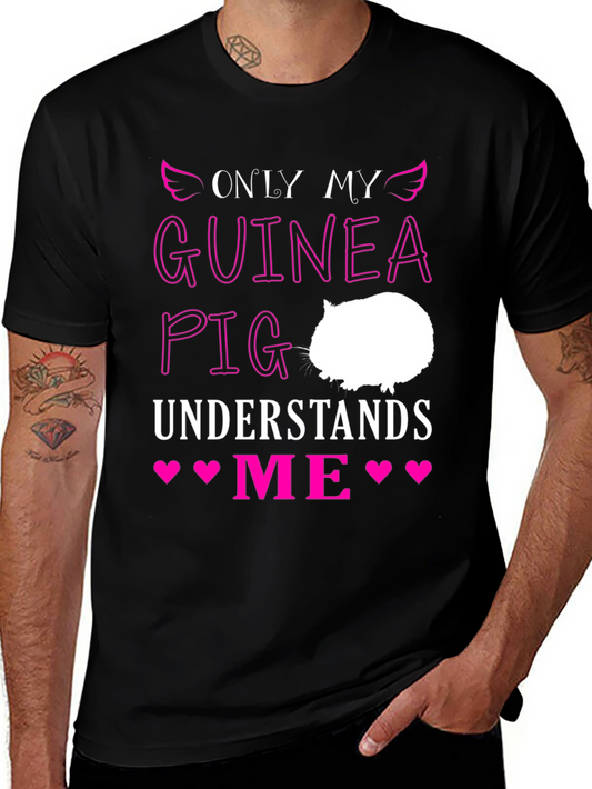 Only My Guinea Pig Understands Me T-Shirt