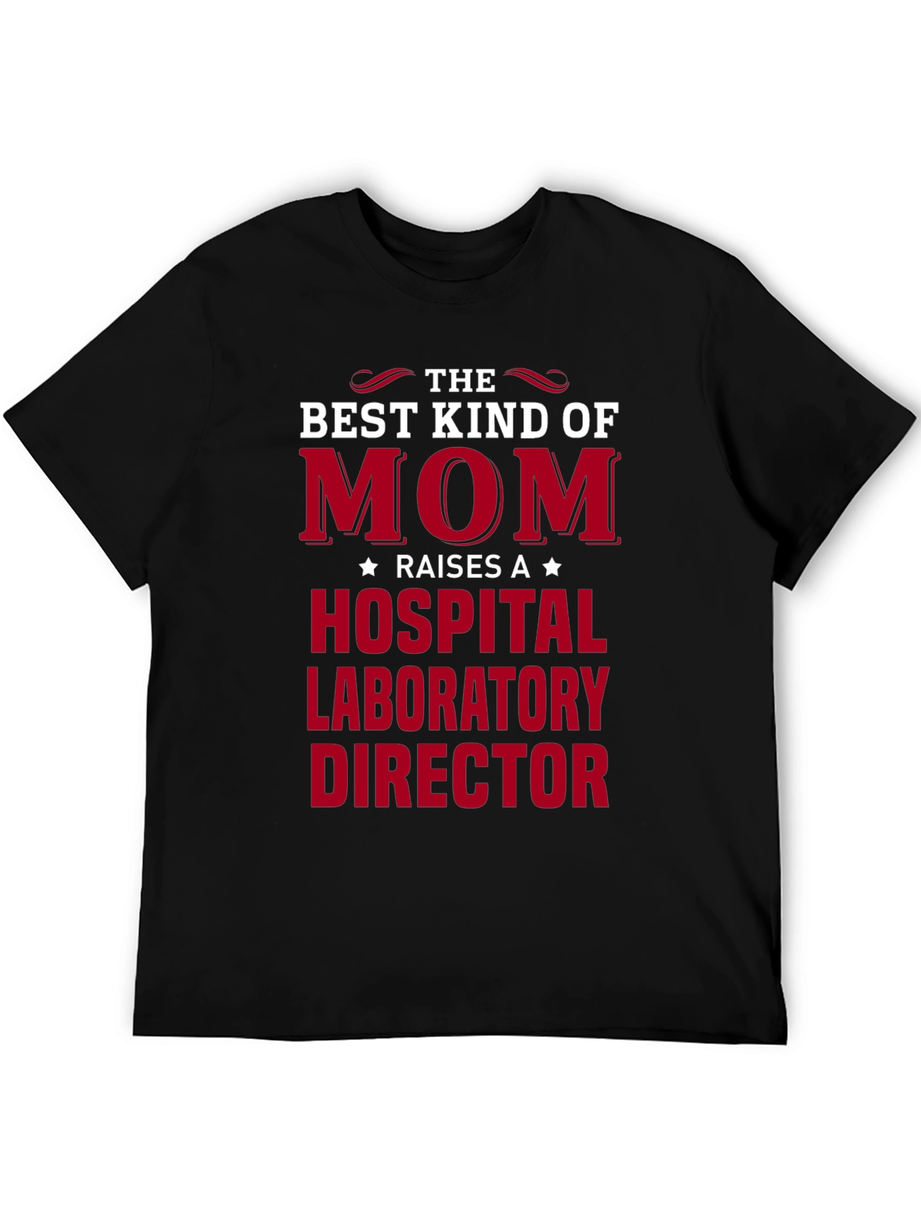 Best Kind of Mom Hospital Lab Director T-Shirt