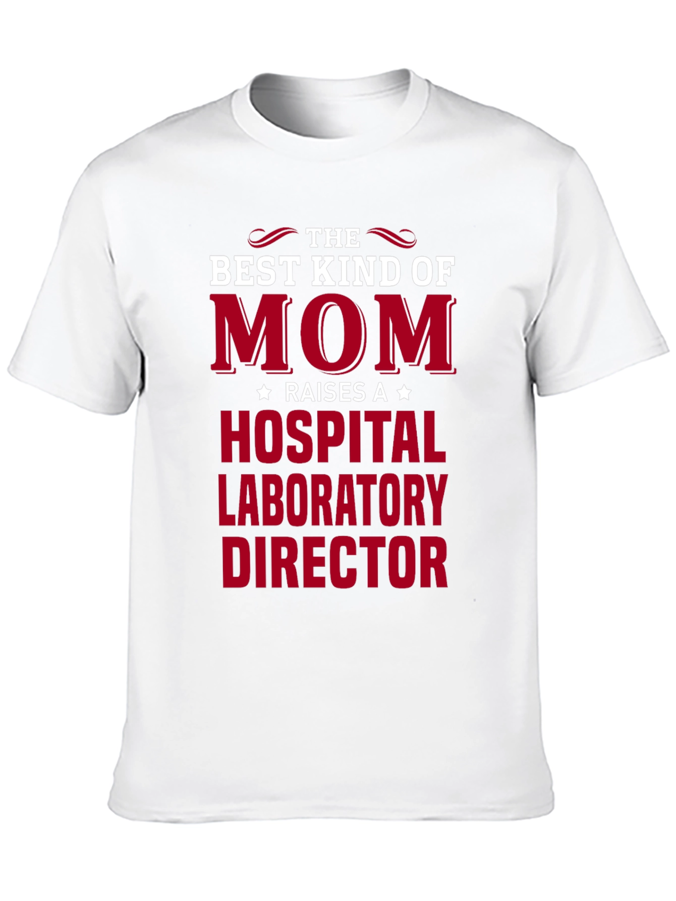 Best Kind of Mom Hospital Lab Director T-Shirt