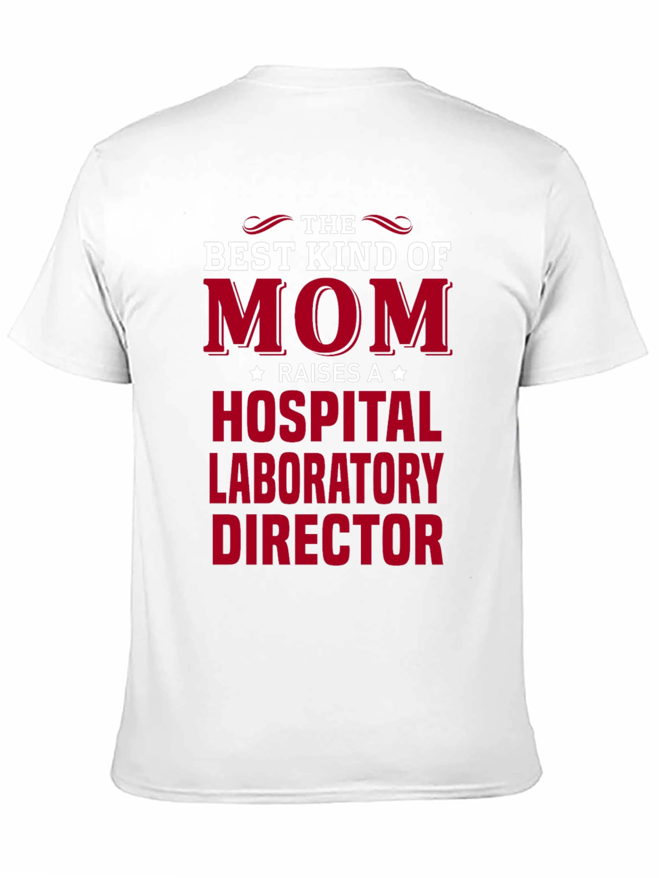 Best Kind of Mom Hospital Lab Director T-Shirt
