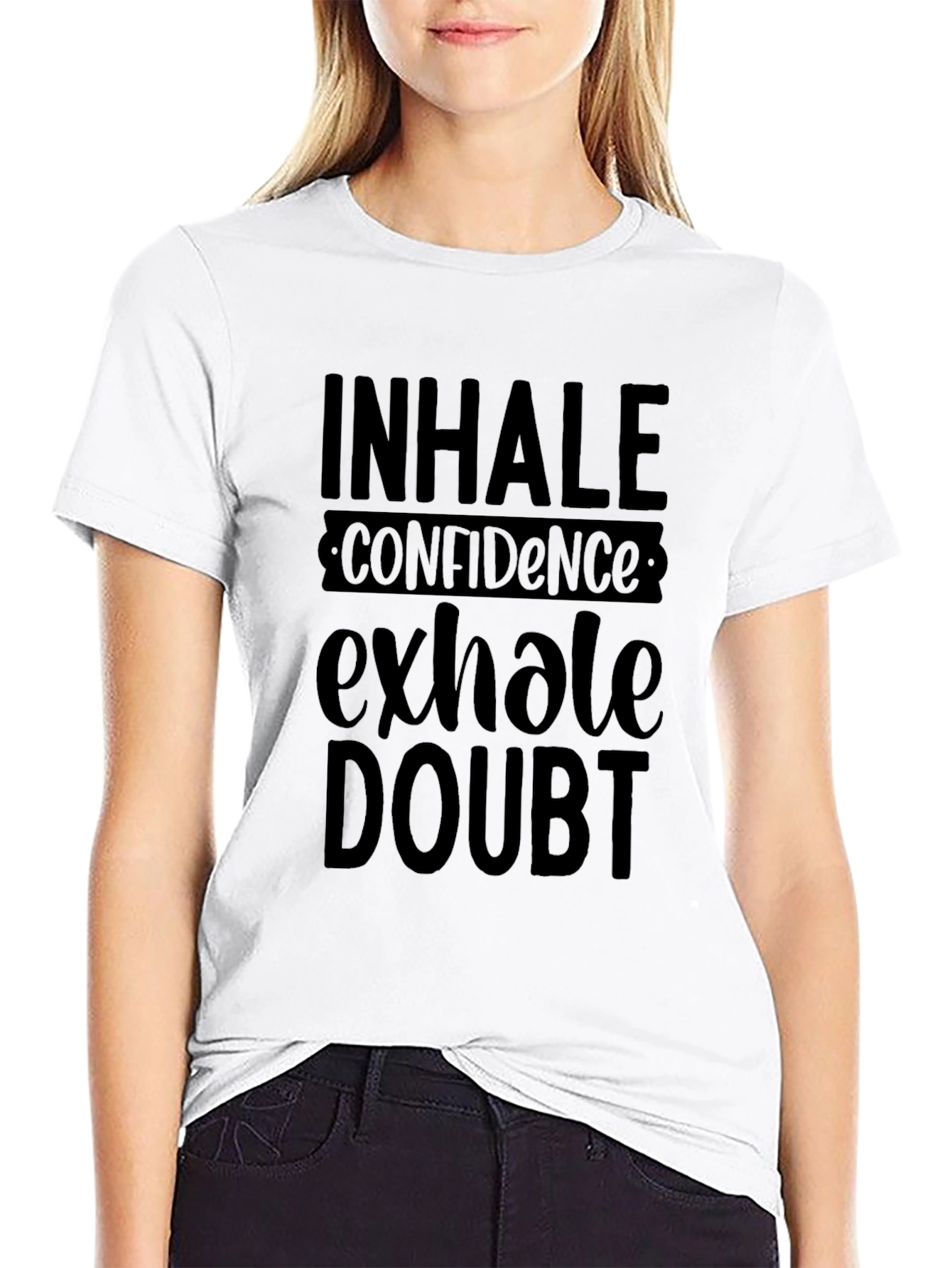 Inhale Confidence Exhale Doubt Black T-Shirt