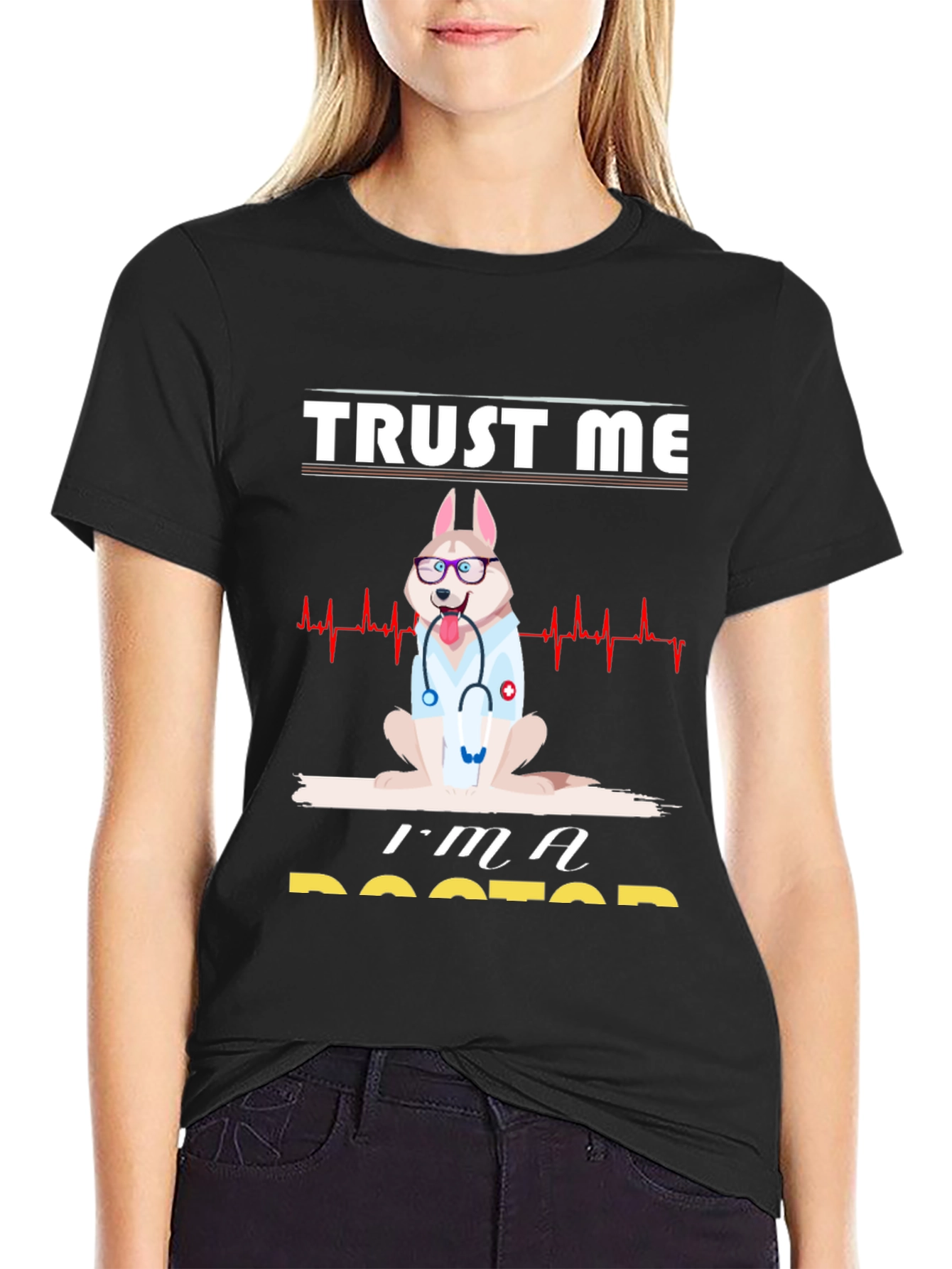 Trust Me Im A Doctor Graphic Tee