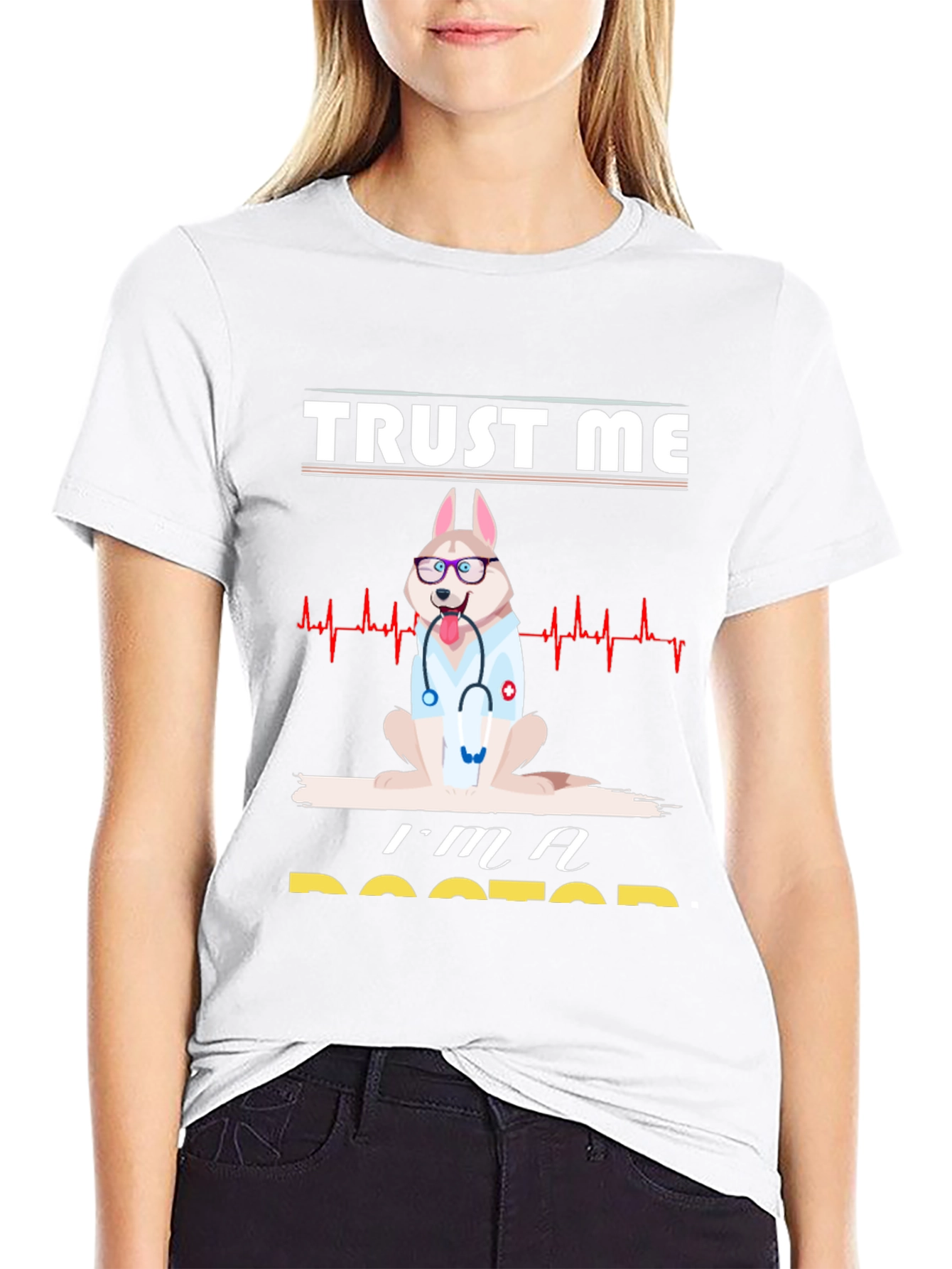 Trust Me Im A Doctor Graphic Tee
