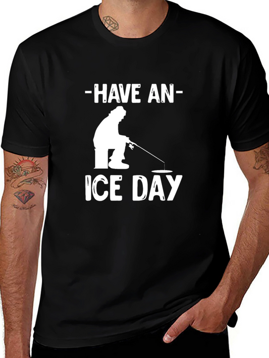 Ice Fishing T-Shirt - Have an Ice Day!