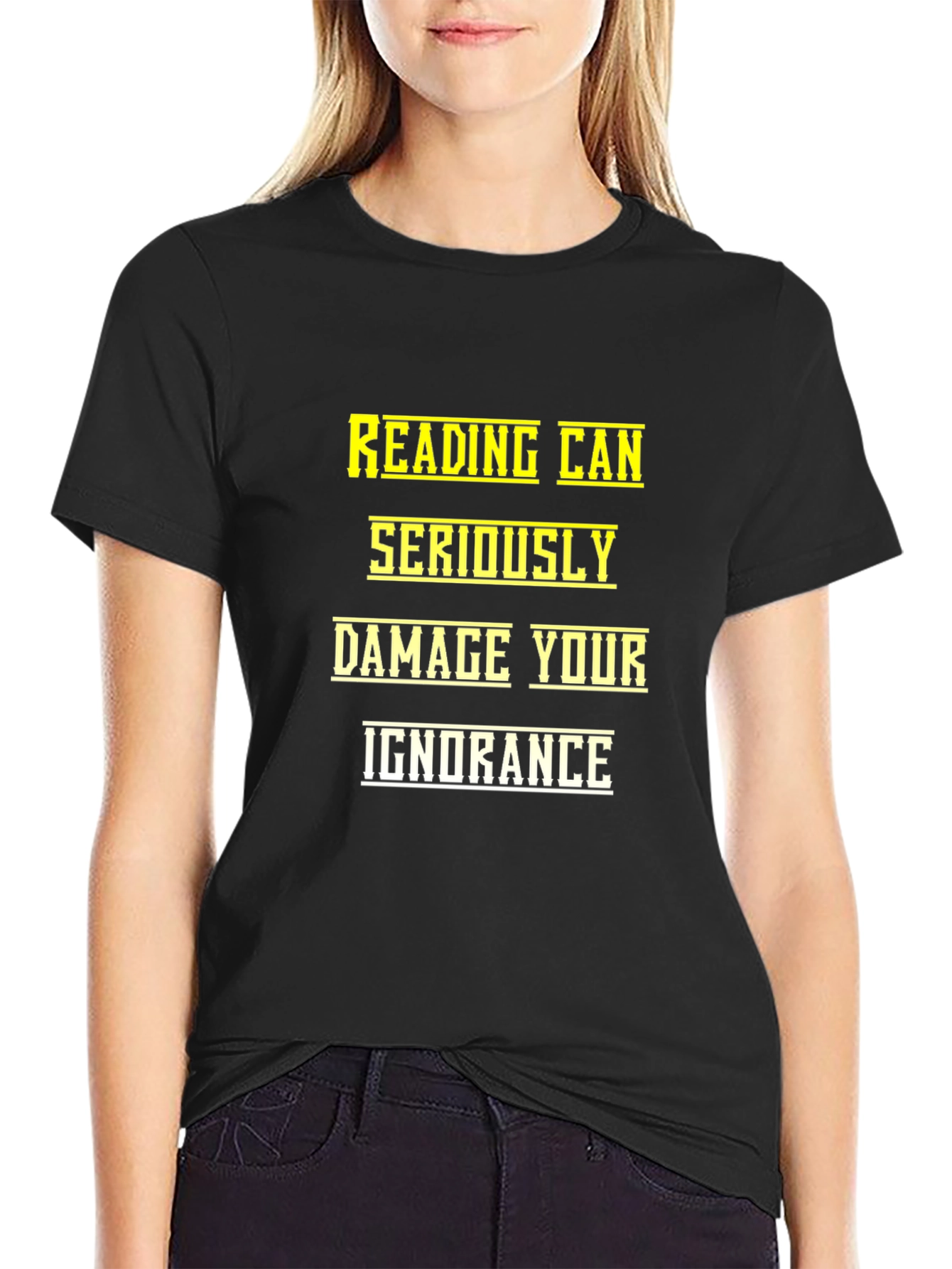 Reading Can Seriously Damage Your Ignorance T-Shirt