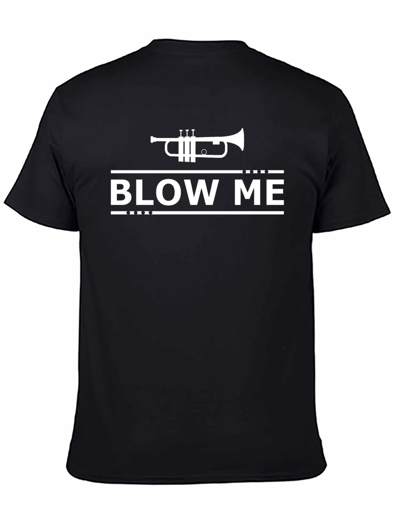 Blow Me Trumpet T-Shirt - Funny Music Tee