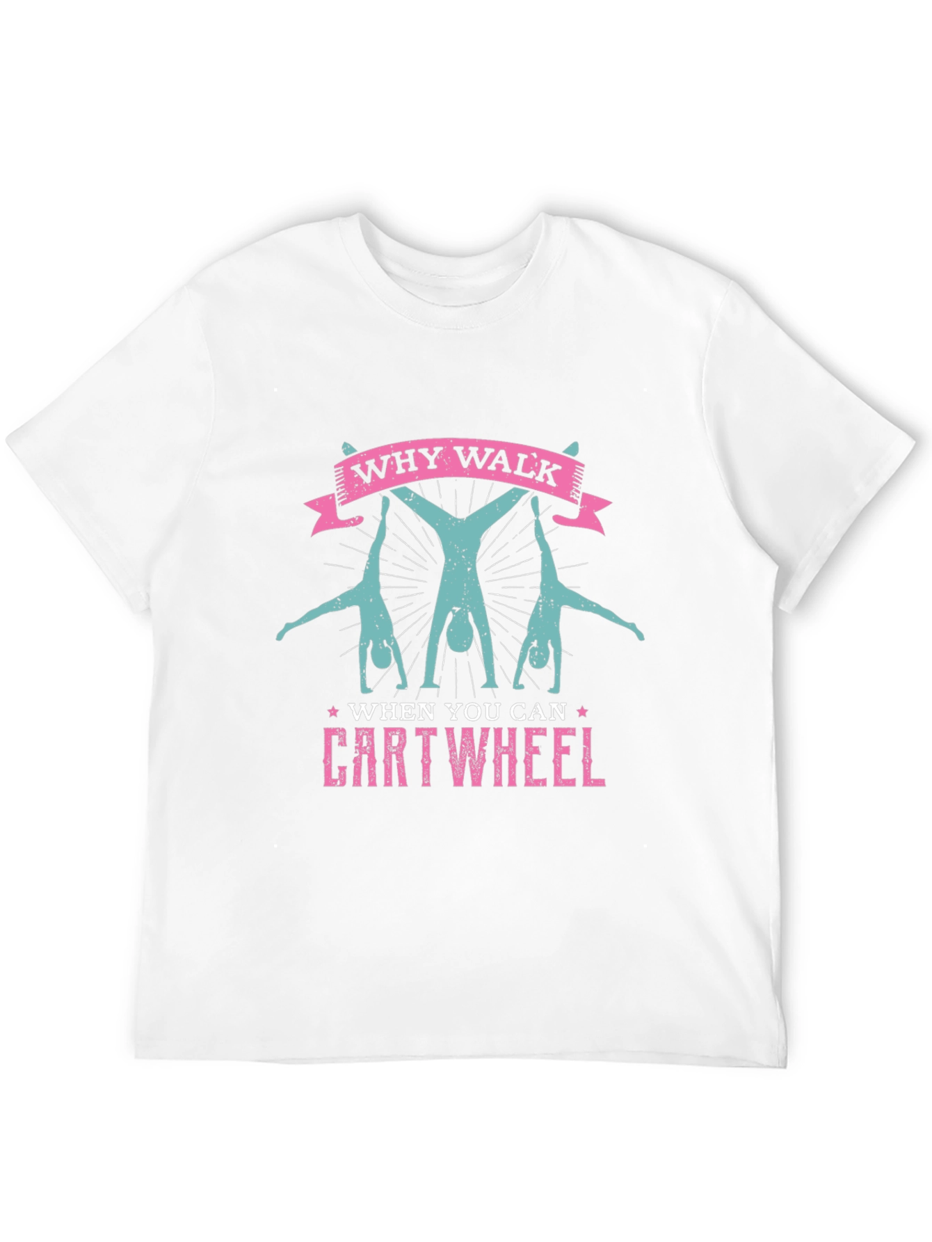 Why Walk? Cartwheel Graphic Tee