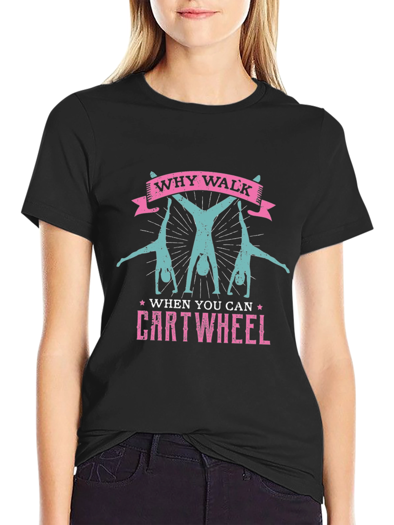Why Walk? Cartwheel Graphic Tee