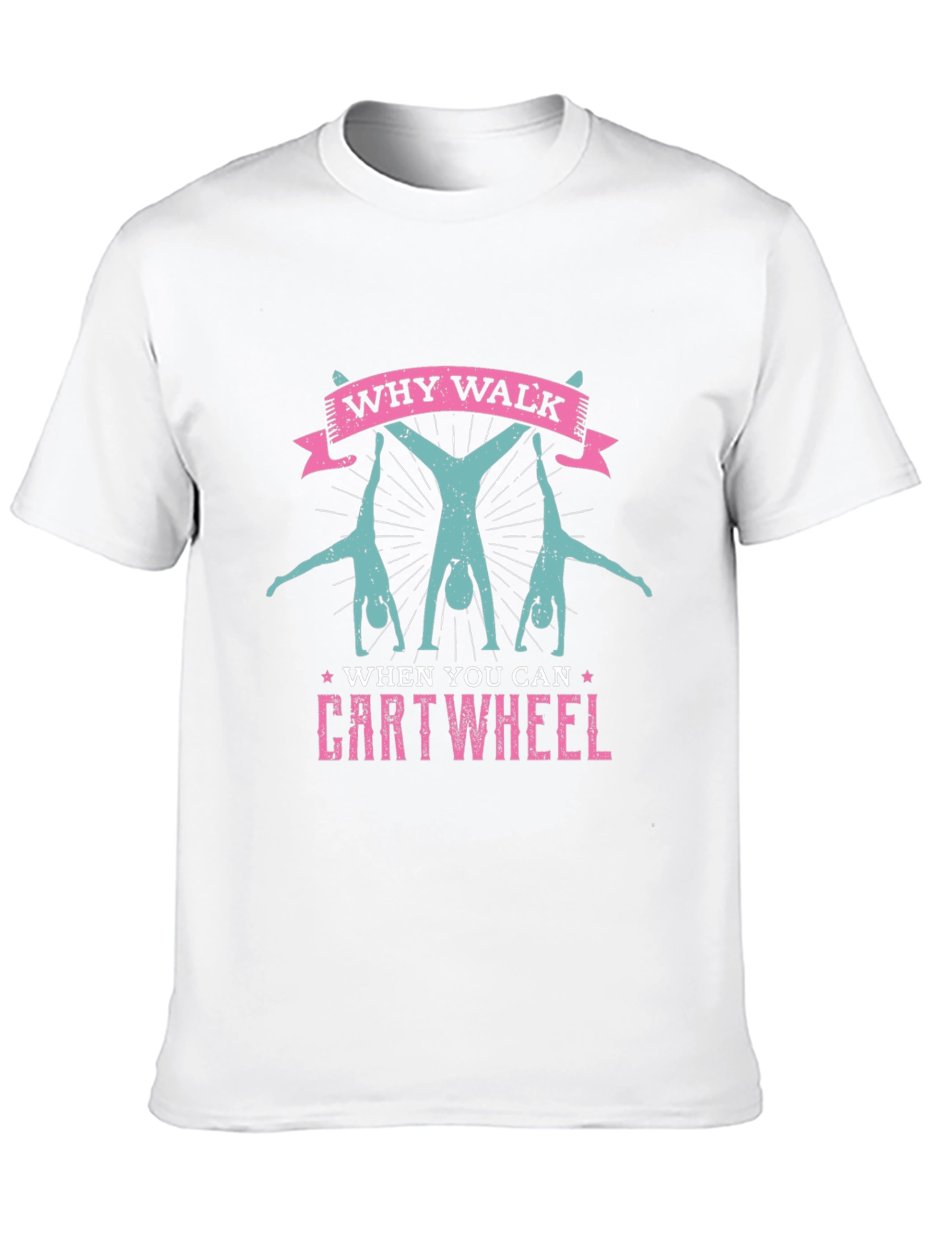 Why Walk? Cartwheel Graphic Tee