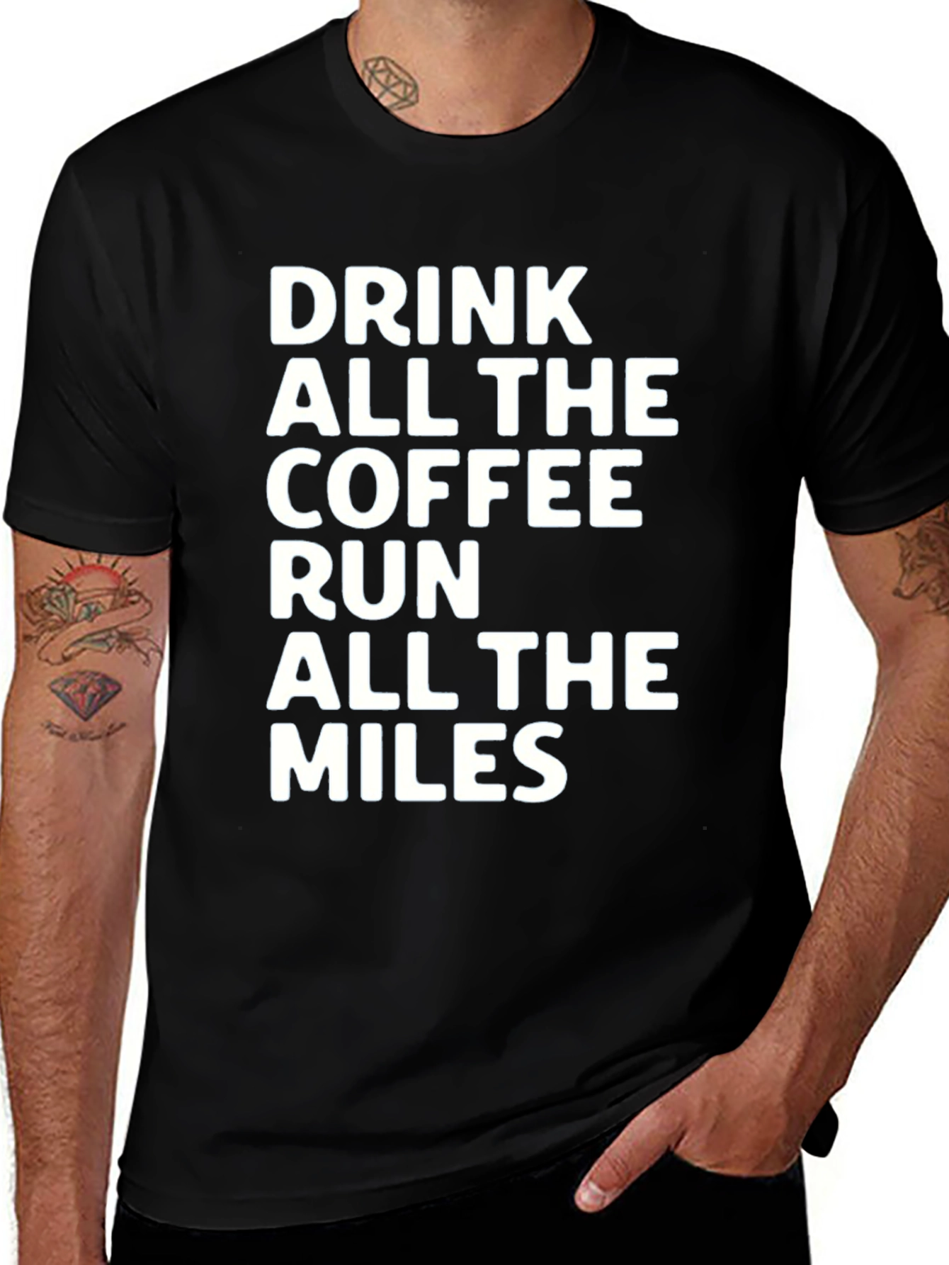 Drink Coffee Run Miles T-Shirt
