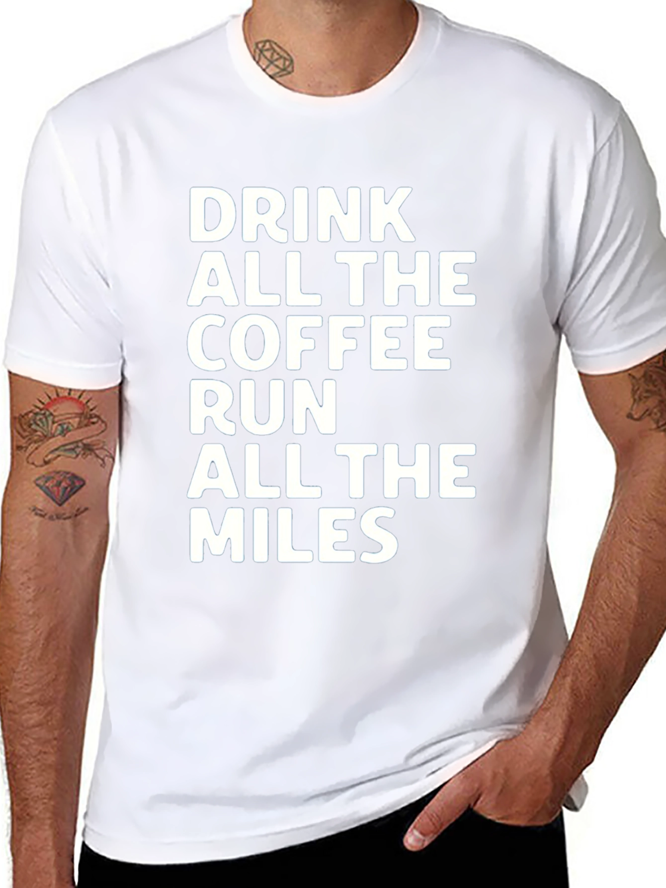 Drink Coffee Run Miles T-Shirt