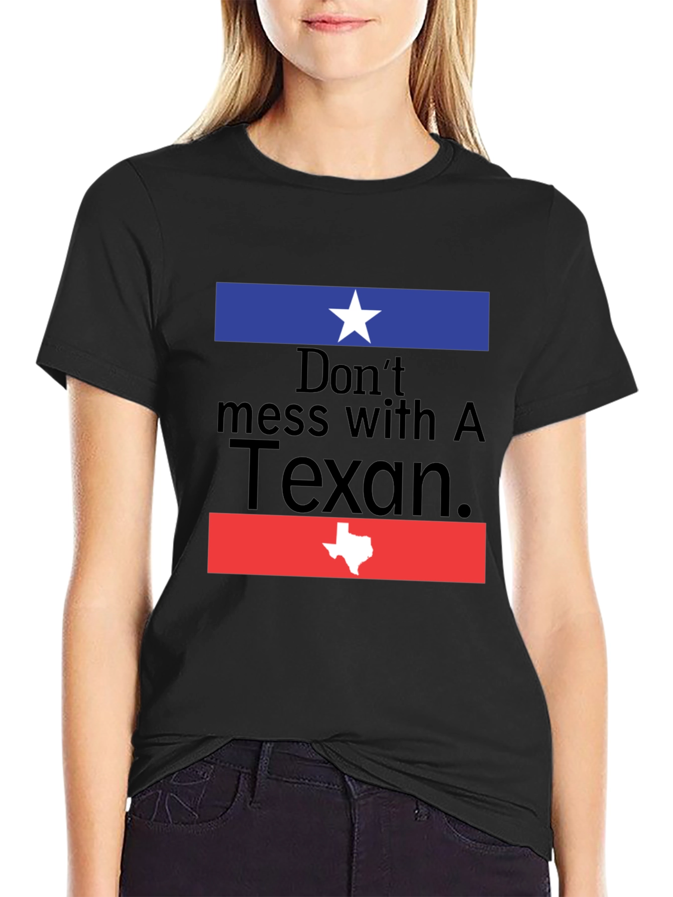 Dont Mess With A Texan Graphic Tee