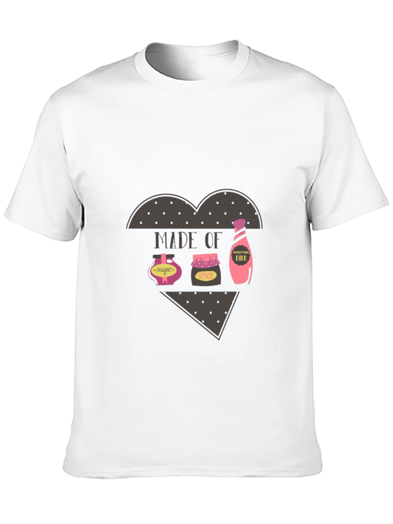 Made of Sugar Spice & Everything Nice T-Shirt
