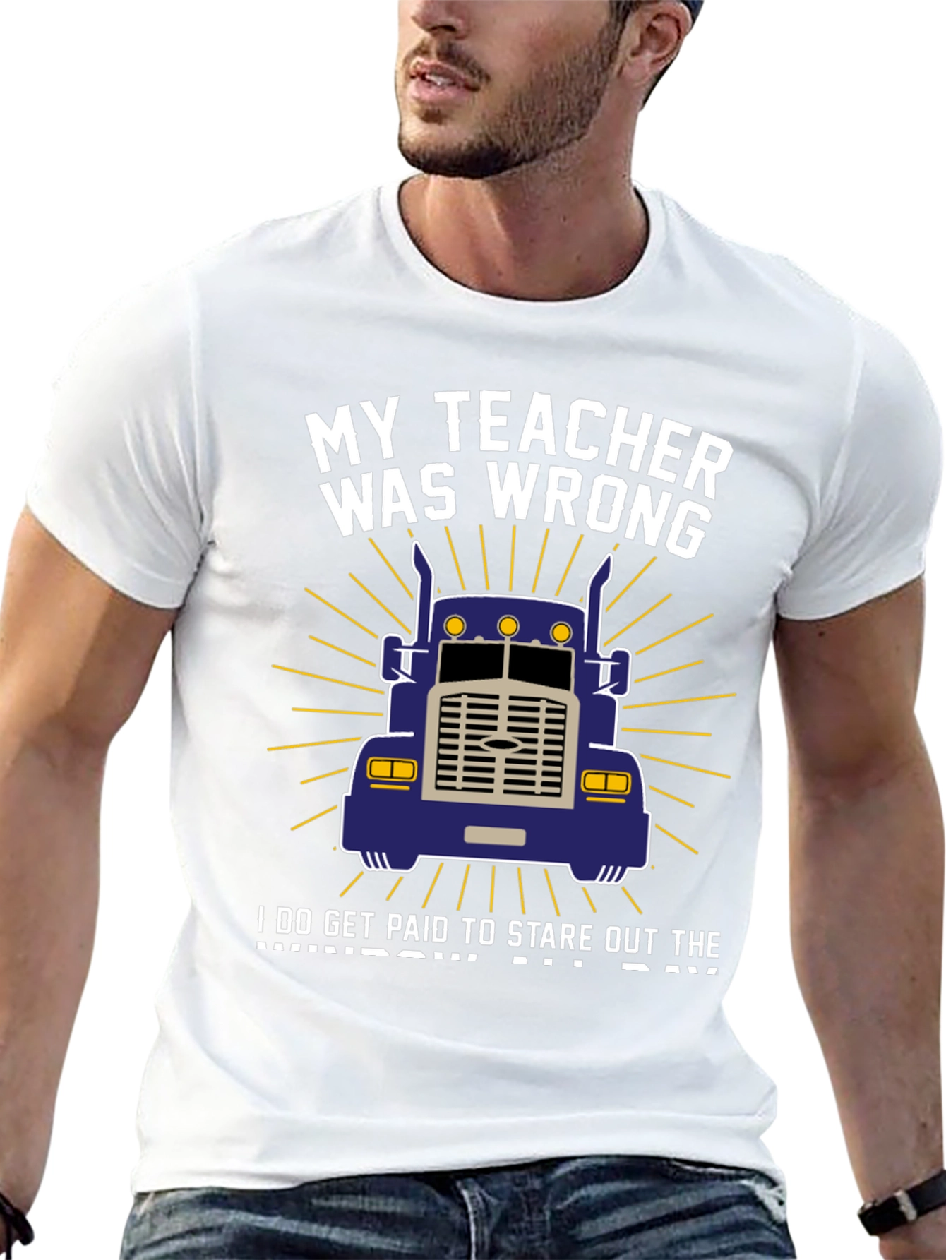 My Teacher Was Wrong Trucker T-Shirt