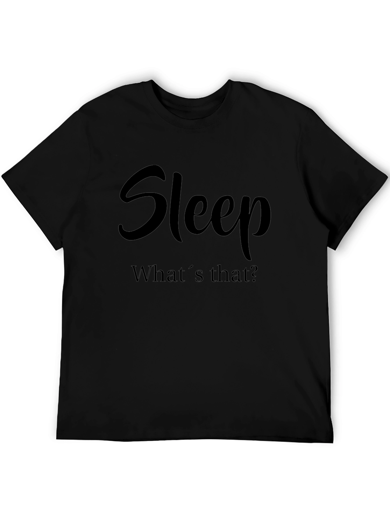 Funny Sleep Deprived T-Shirt - Whats That?