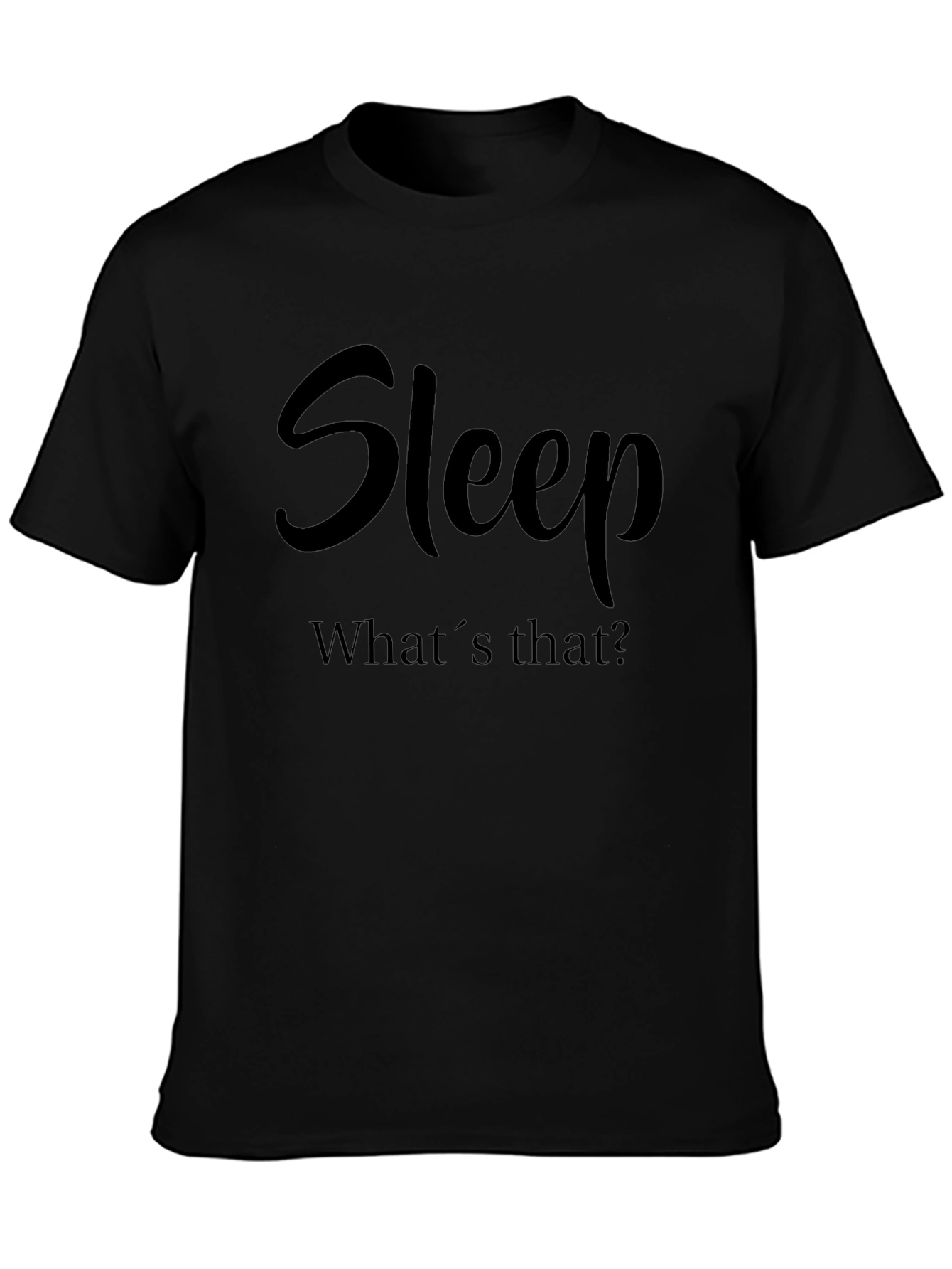 Funny Sleep Deprived T-Shirt - Whats That?